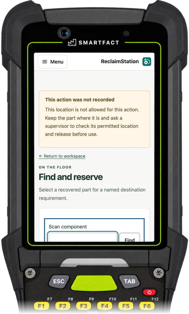 ReclaimStation Find and reserve: This action was not recorded. This location is not allowed for this action. Keep the part where it is and ask a supervisor to check its permitted location and release before use.